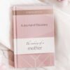 The making of a mother journal by robyn liechti